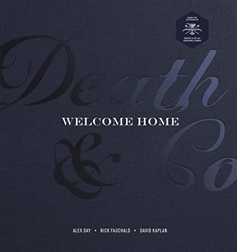 Dark blue cocktail recipe book cover, “Death & Co Welcome Home” title.
