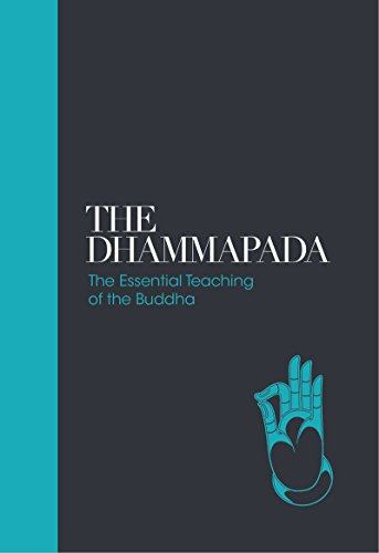 Dhammapada: The Essential Teachings of the Buddha (Sacred Texts): 1