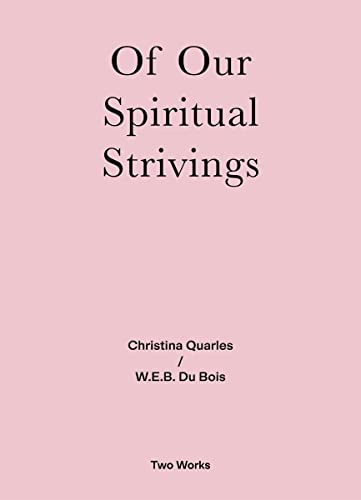 Of Our Spiritual Strivings: Two Works Series Vol. 4.