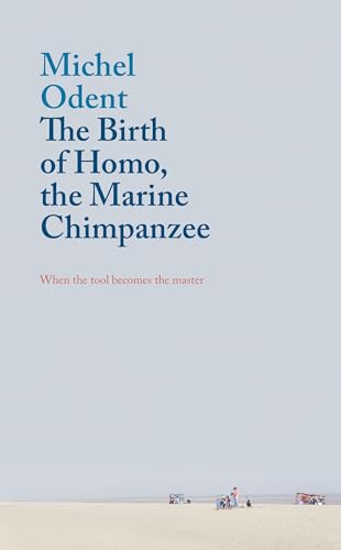 The Birth of Homo, the Marine Chimpanzee : When the tool becomes the master