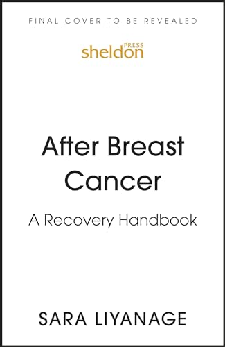 After Breast Cancer: A Recovery Handbook