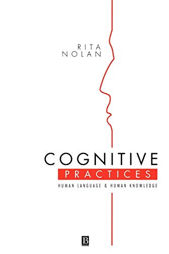 Cognitive Practices: Human Language and Human Knowledge