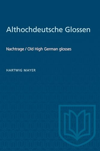 Althochdeutsche Glossen : Nachtrage / Old High German Glosses
