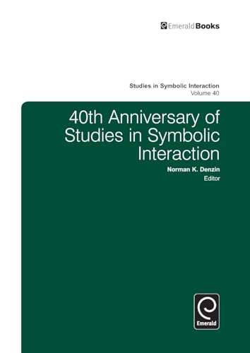 40th Anniversary of Studies in Symbolic Interaction