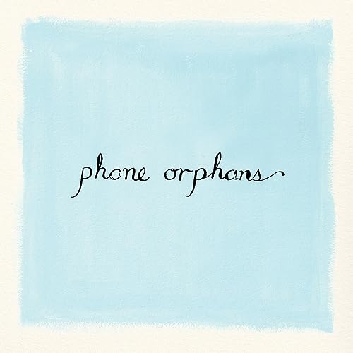 Light blue square with black cursive text reading "phone orphans".