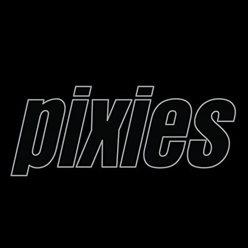 Black background with the band name "Pixies" in bold, white lettering.