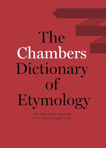 Chambers Dictionary of Etymology