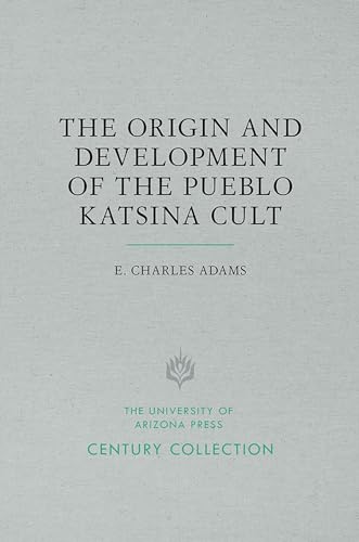 The Origin and Development of the Pueblo Katsina Cult