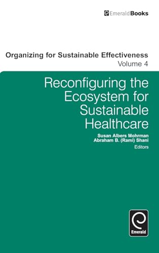 Reconfiguring the Eco-System for Sustainable Healthcare