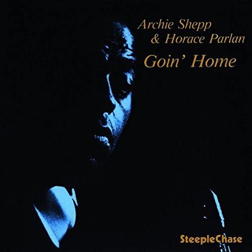 Archie Shepp and Horace Parlan album cover, “Goin’ Home”, dark blue tone.