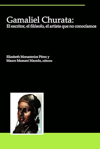 Gamaliel Churata: El escritor, el filosofo, el artista que no conociamos