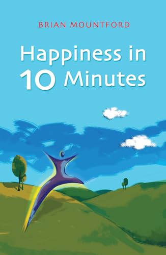 Happiness in 10 Minutes