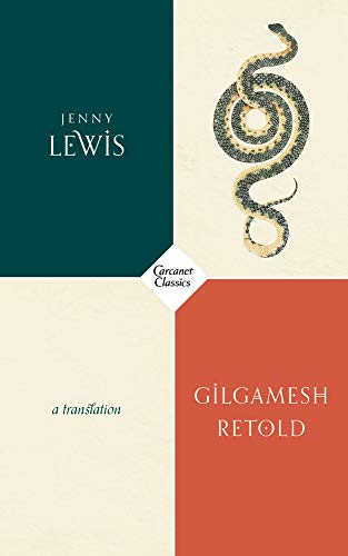 Gilgamesh Retold (Carcanet Classics)