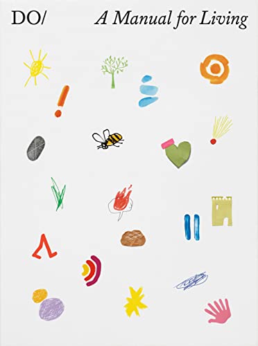 The Book of DO: A manual for living