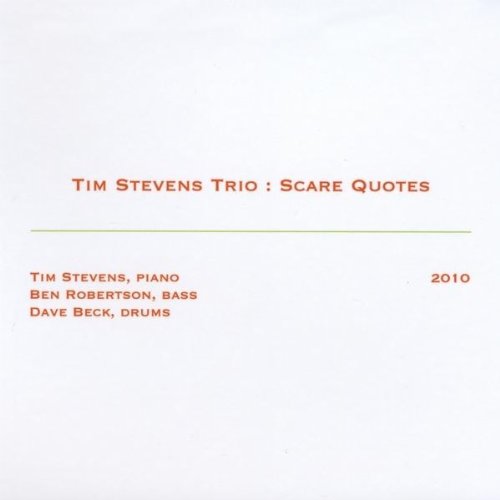 CD cover for "Tim Stevens Trio - Scare Quotes" with red text.