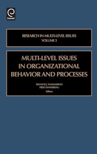 Multi-level Issues in Organizational Behavior and Processes
