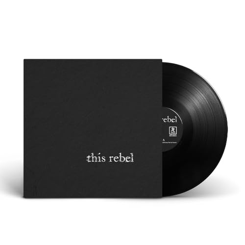 Black vinyl record and square sleeve with the text this rebel in white.