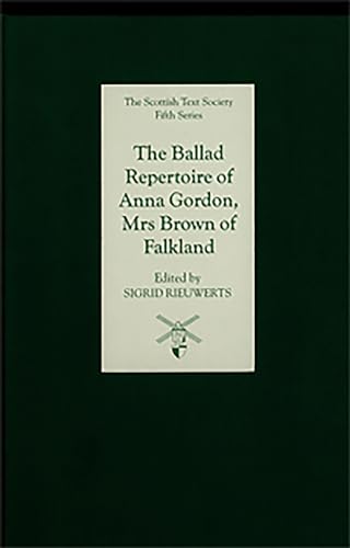 The Ballad Repertoire of Anna Gordon