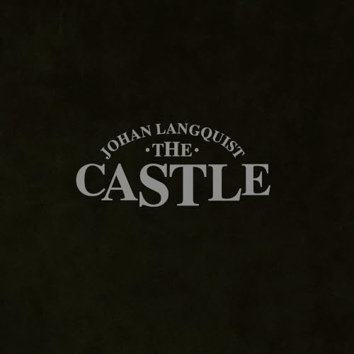 CD cover for Johan Langquist’s “The Castle” with dark, textured background.