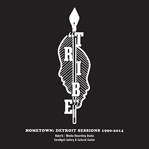 Black and white album cover for Tribe’s “Hometown: Detroit Sessions 1990-2014.”