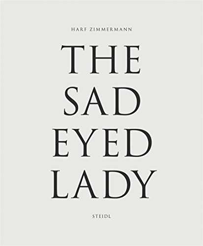 Harf Zimmerman: The SadEyed Lady
