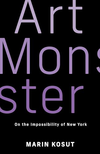 Art Monster : On the Impossibility of New York