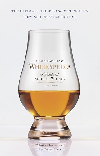 Whiskypedia (New and Updated Edition) : A Gazetteer of Scotch Whisky