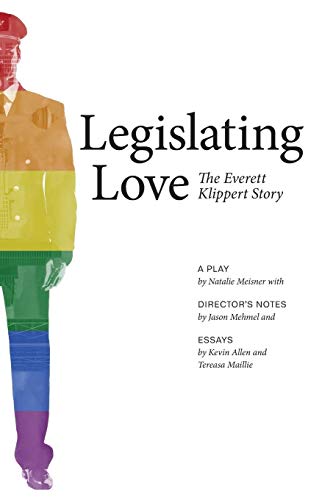 Legislating Love : The Everett Klippert Story