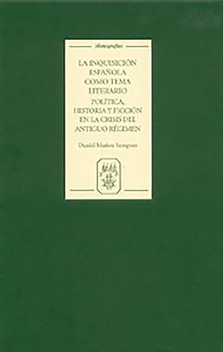 La Inquisicion espanola como tema literario: politica