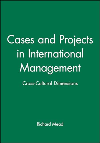 Cases and Projects in International Management: Cross-Cultural Dimensions