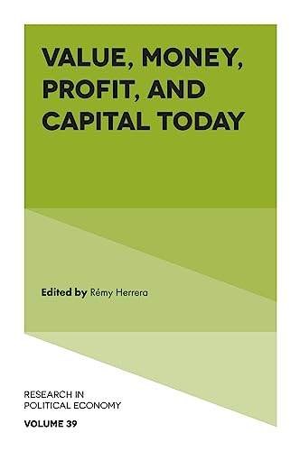Value, Money, Profit, and Capital Today