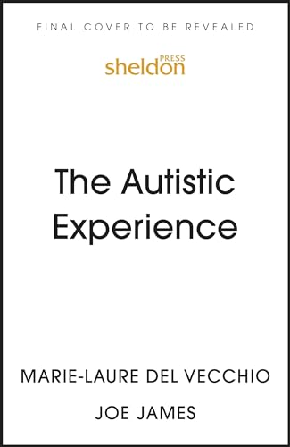 The Autistic Experience
