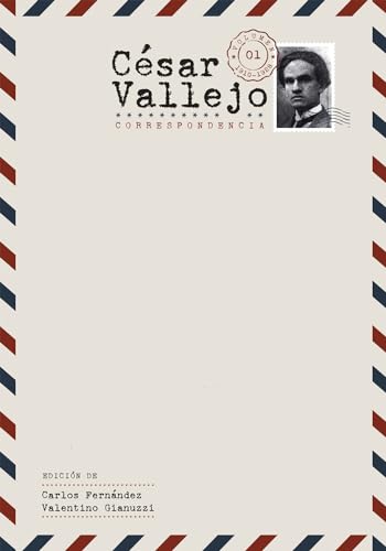 Cesar Vallejo. Correspondencia : Volumen 1. 1910-1928
