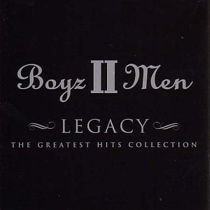 Boyz II Men Legacy The Greatest Hits Collection CD cover with white text on black.