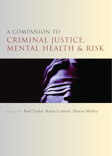 A Companion to Criminal Justice, Mental Health and Risk