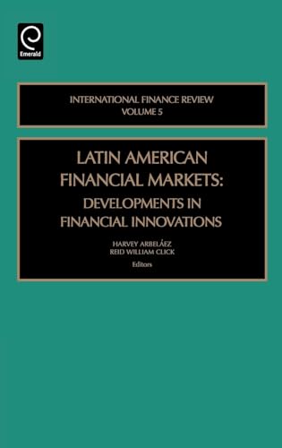 Latin American Financial Markets: Developments in Financial Innovations
