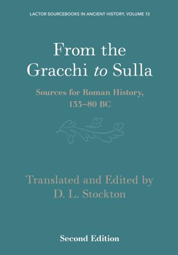 From the Gracchi to Sulla : Sources for Roman History, 133–80 BC