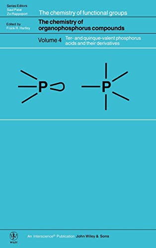 The Chemistry of Organophosphorus Compounds: v. 4: Ter- and Quinque-valent Phosphorus Acids