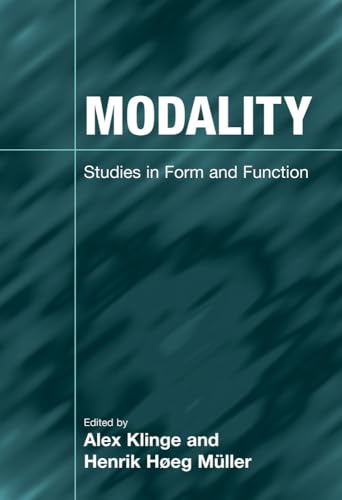 Modality : Studies in Form and Function