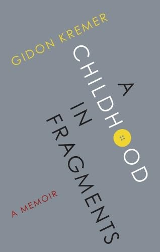 A Childhood in Fragments : A Memoir