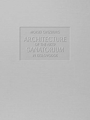 Architecture of the NKTP Sanatorium in Kislovodsk