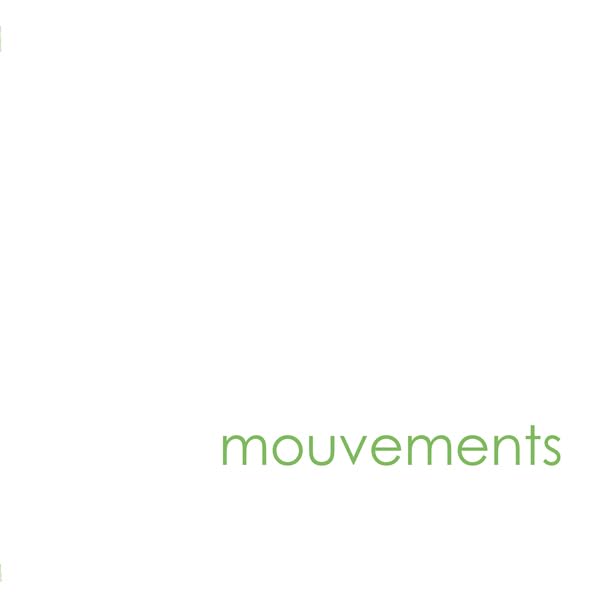 White background with the word "mouvements" in small, green text.