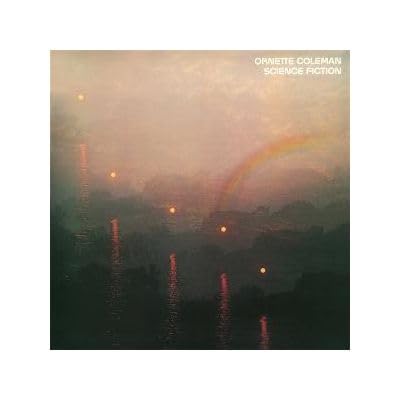 Ornette Coleman’s “Science Fiction” vinyl album cover with a hazy landscape.