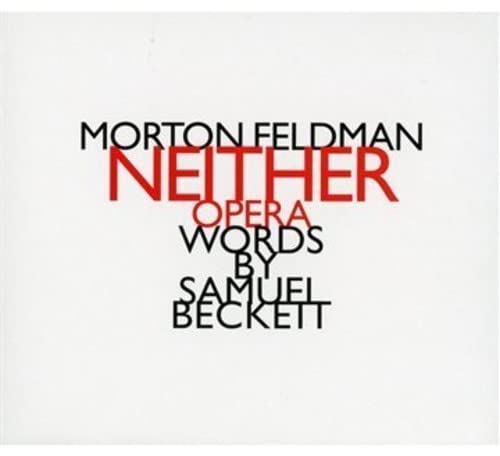 CD cover for Morton Feldman’s “Neither” with red and black text.