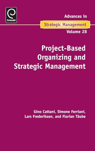 Project-Based Organizing and Strategic Management