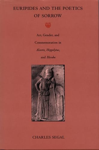 Euripides and the Poetics of Sorrow: Art