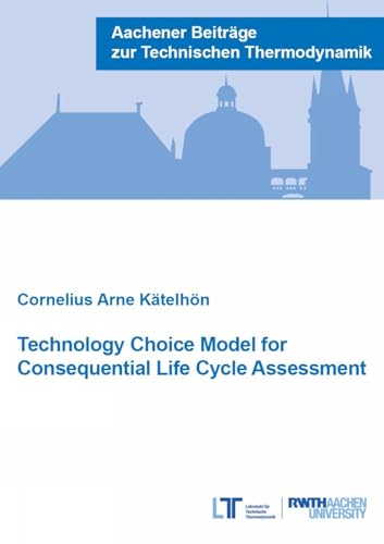 Technology Choice Model for Consequential Life Cycle Assessment