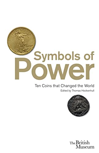 Symbols of Power; Ten Coins That Changed the World