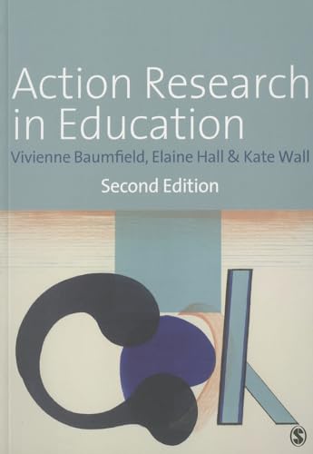 Action Research in Education : Learning Through Practitioner Enquiry