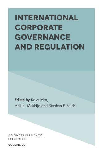 International Corporate Governance and Regulation: 20 (Advances in Financial Economics) (Advances in Financial Economics (20))